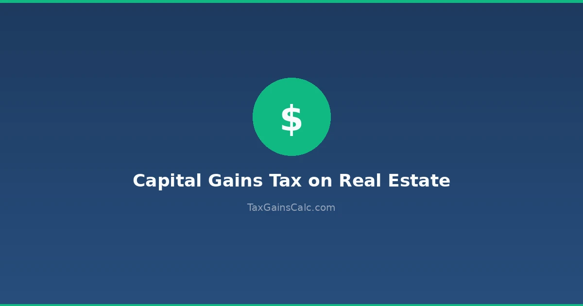 Capital Gains Tax on Real Estate: Selling Property Without Losing Your Profit