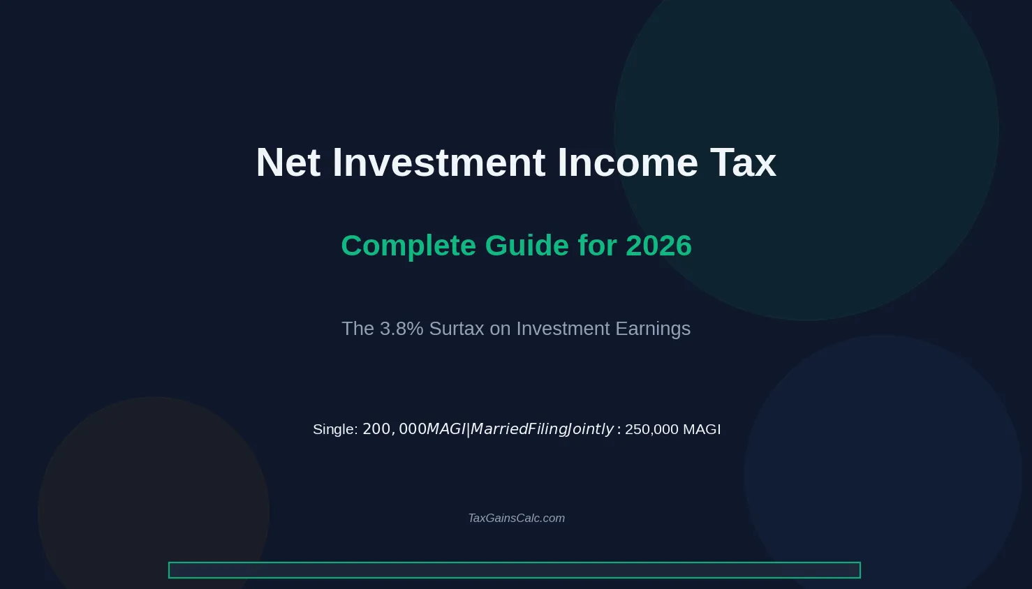 Net Investment Income Tax 2026: The Complete Guide to the 3.8% Surtax